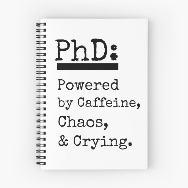 Item preview, PhD: Powered by Caffeine, Chaos & Crying designed and sold by SunshinMornings.