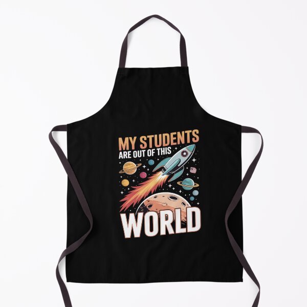 Item preview, My Students Are Out Of This World Space Teacher  designed and sold by dainegilbert.