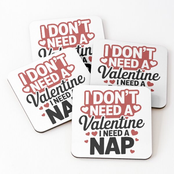 Item preview, I Don’t Need A Valentine I Need Naps designed and sold by theartfulaspie.