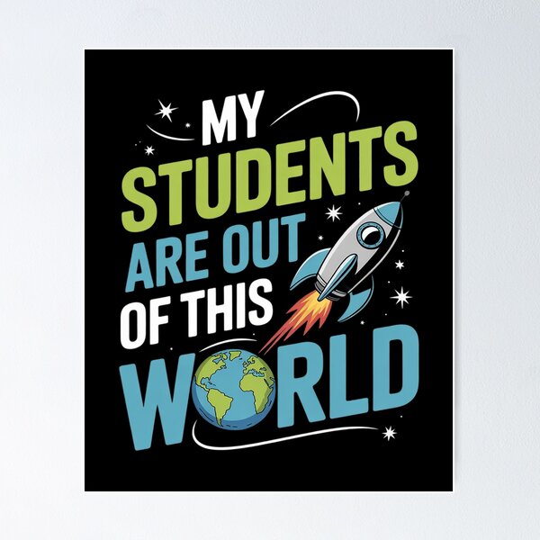Item preview, My Students Are Out Of This World01  designed and sold by dainegilbert.