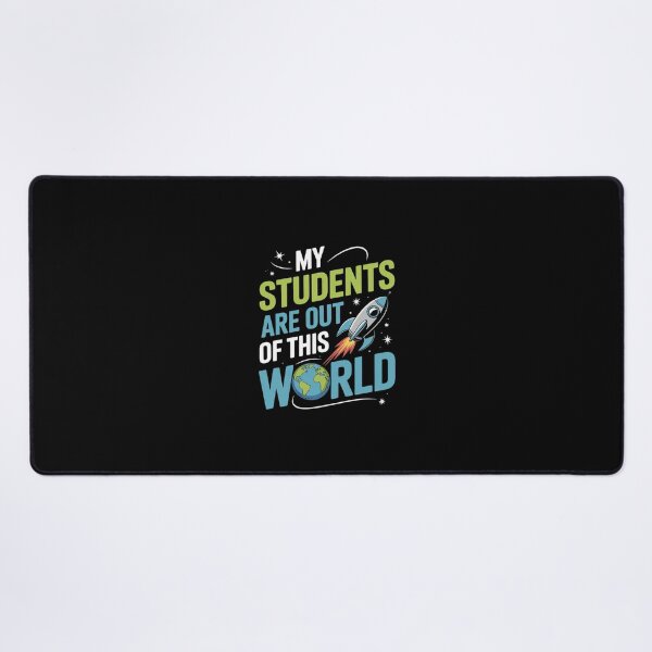 Item preview, My Students Are Out Of This World01  designed and sold by dainegilbert.