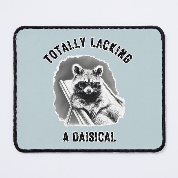 Item preview, Raccoon, cute, lazy and lacking a daisical designed and sold by RowanGraphics.