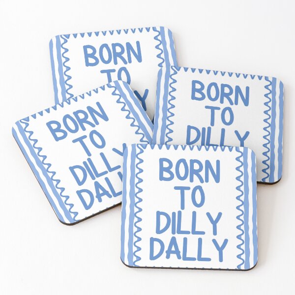 Item preview, Born To Dilly Dally designed and sold by Dondonmart.