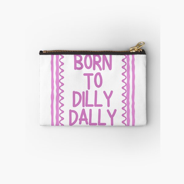 Item preview, Born To Dilly Dally designed and sold by Dondonmart.