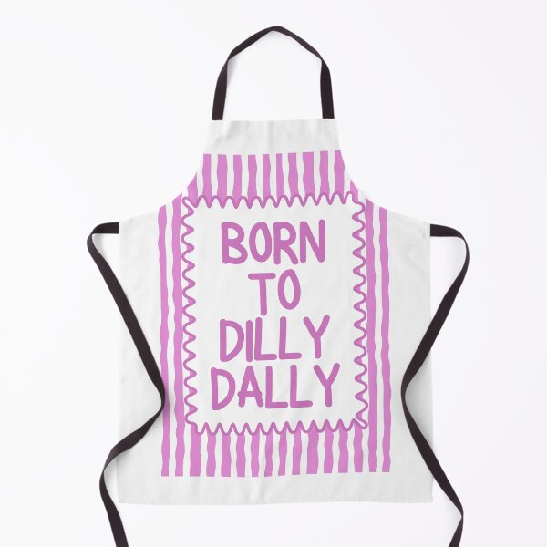 Item preview, Born To Dilly Dally designed and sold by Dondonmart.