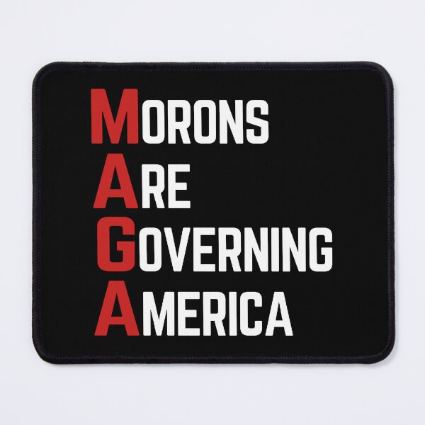 Item preview, Morons Are Governing America designed and sold by Crossroads-Art.
