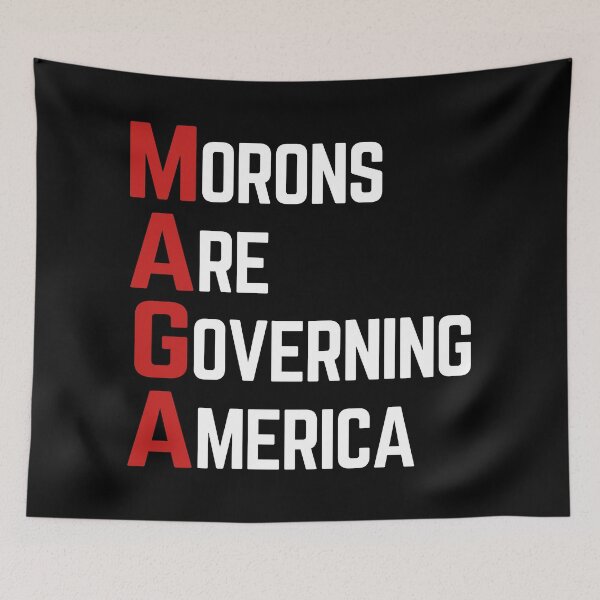Item preview, Morons Are Governing America designed and sold by Crossroads-Art.