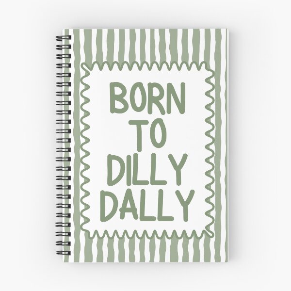 Item preview, Born To Dilly Dally designed and sold by Dondonmart.