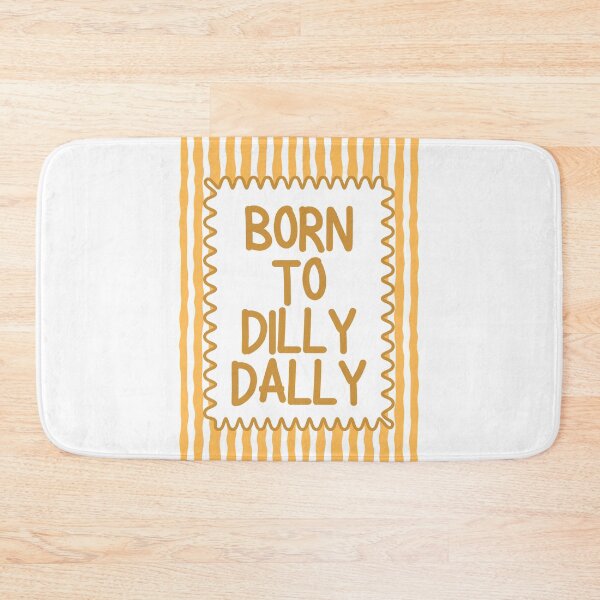 Item preview, Born To Dilly Dally in Yellow designed and sold by Dondonmart.