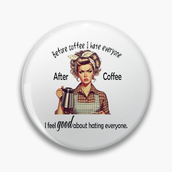 Item preview, Before Coffee I Hate Everyone designed and sold by RowanGraphics.