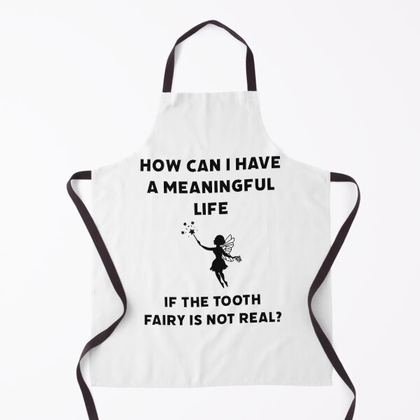 Item preview, How can I have a meaningful life if the tooth fairy is not real?  designed and sold by Rachel the Artist .