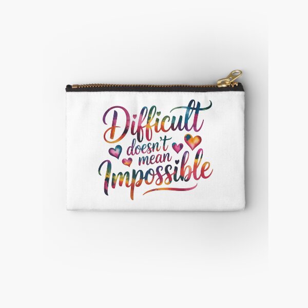 Item preview, Difficult doesn't mean impossible designed and sold by nimmitrends.