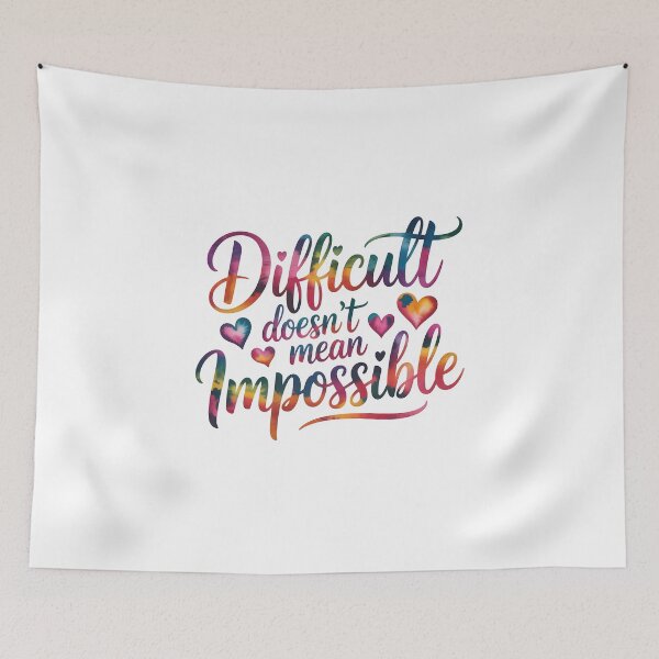 Item preview, Difficult doesn't mean impossible designed and sold by nimmitrends.