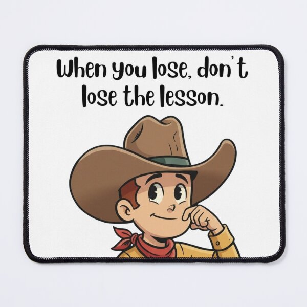 Item preview, Don't Lose The Lesson - Wise Cowboy Quote & Motivation designed and sold by Art's Diner.