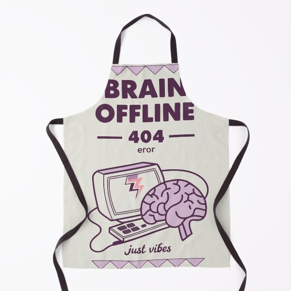 Item preview, Brain Offline 404 Error | Just Vibes | Funny Mental Health Art designed and sold by Taanva.