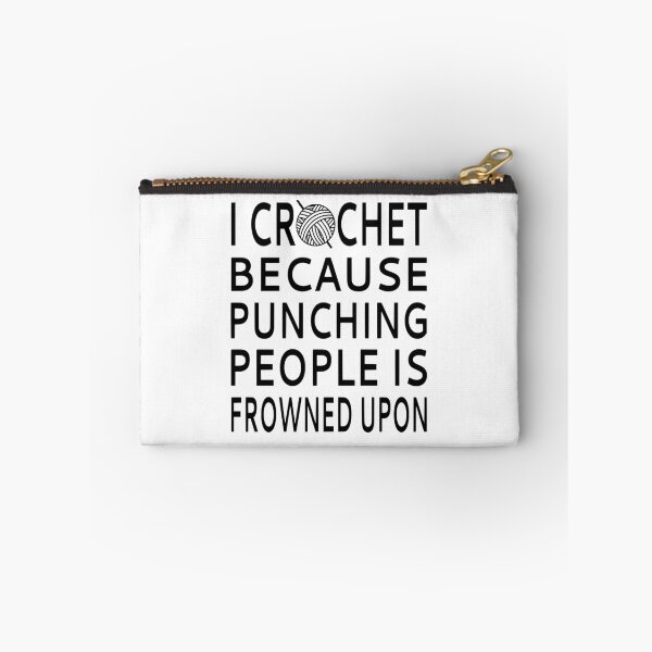 Item preview, I Crochet Because Punching People Is Frowned Upon designed and sold by coolfuntees.