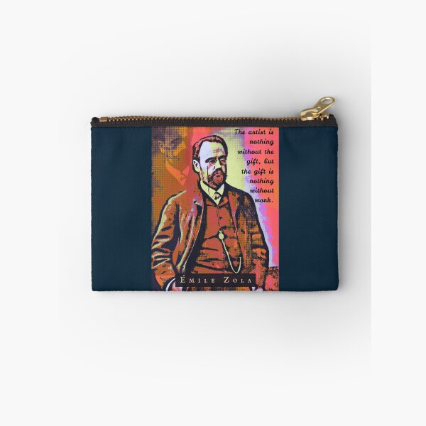 Item preview, CÉmile Zola quote: The artist is nothing without the gift, but the gift is nothing without work. designed and sold by artbleed.