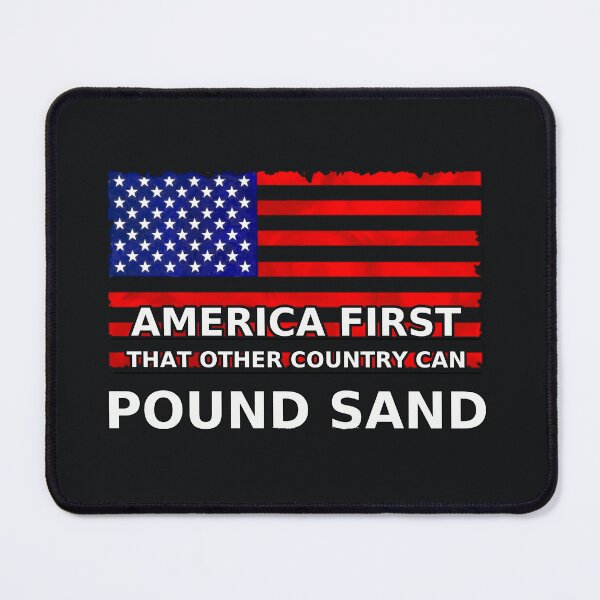 Item preview, America First — Pound Sand (Flag Edition) designed and sold by Sanctum Icons.