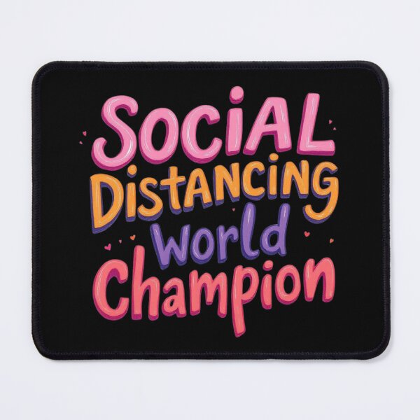 Item preview, Social Distancing World Champion Colorful Art designed and sold by SholoStudio.