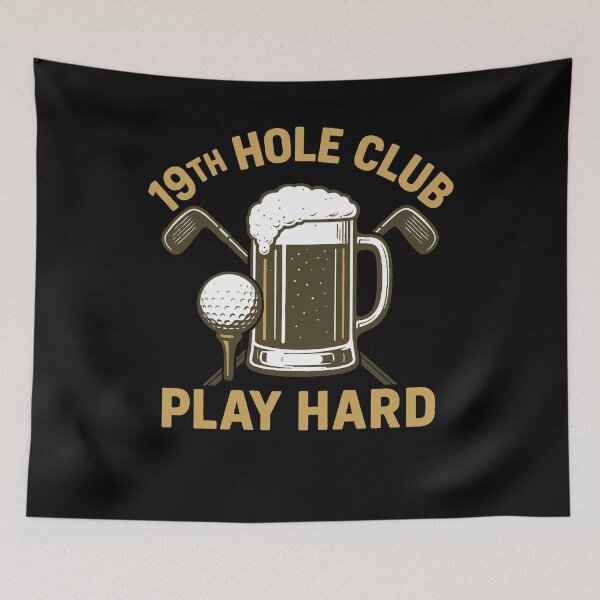 Item preview, Play Hard Golf Fun 19th Hole Club designed and sold by LuminOrb.