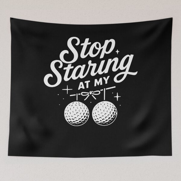 Item preview, Stop Staring At My Golf Balls Funny Golf designed and sold by LuminOrb.