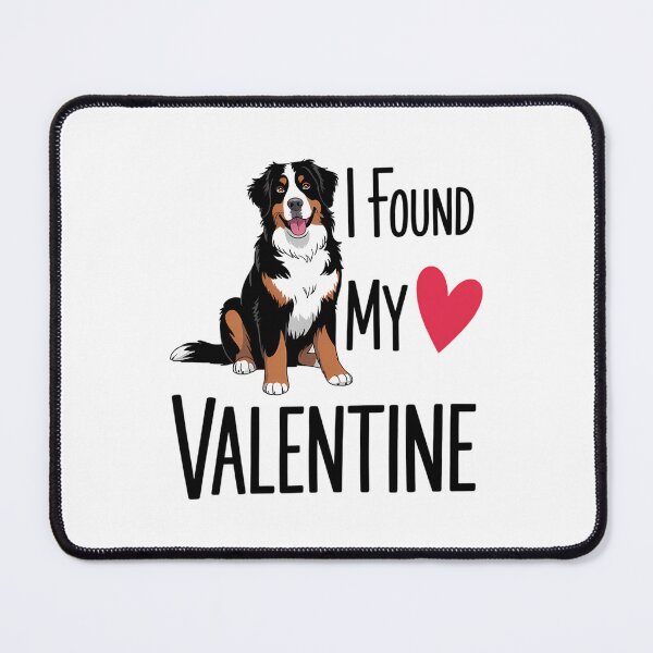 Item preview, I Found My Valentine Day Bernese Mountain Dog Dog Lover designed and sold by Bandikonsalez.