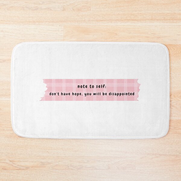 Item preview, note to self: don't have hope you will be disappointed (pink version) designed and sold by Hi-kari.