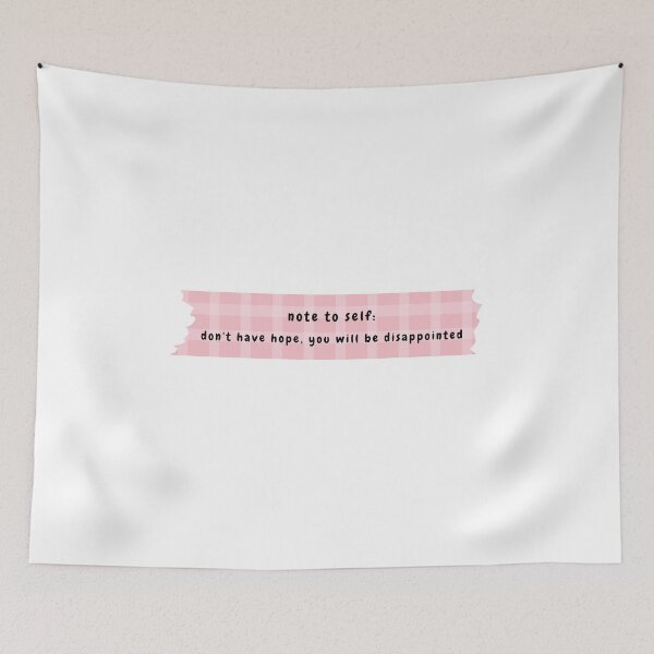 Item preview, note to self: don't have hope you will be disappointed (pink version) designed and sold by Hi-kari.