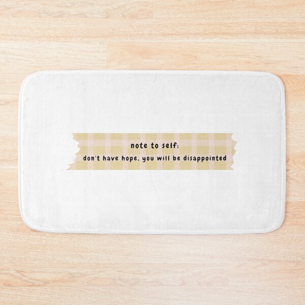 Item preview, note to self: don't have hope you will be disappointed (greyish yellow version) designed and sold by Hi-kari.