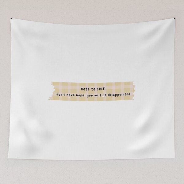 Item preview, note to self: don't have hope you will be disappointed (greyish yellow version) designed and sold by Hi-kari.