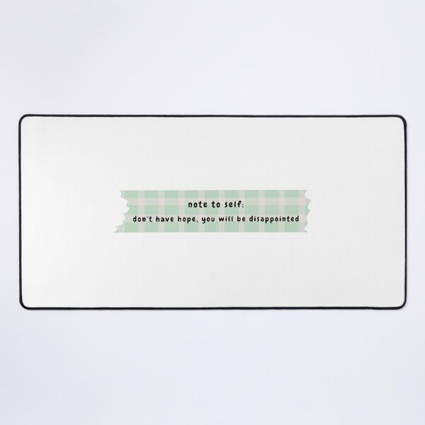Item preview, note to self: don't have hope you will be disappointed (light green version) designed and sold by Hi-kari.