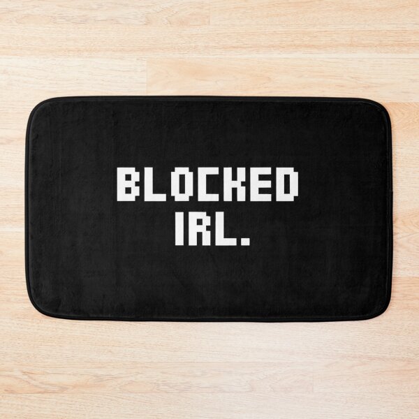 Item preview, BLOCKED IRL. Pixel Typography | Funny Gamer Meme Quote | Retro 8-Bit Gaming Joke Design designed and sold by pixelpopplanet.