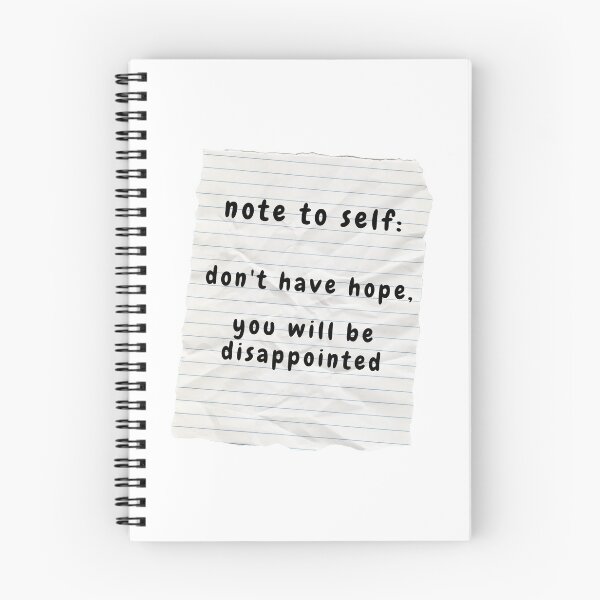 Item preview, note to self: don't have hope you will be disappointed (letter version) designed and sold by Hi-kari.