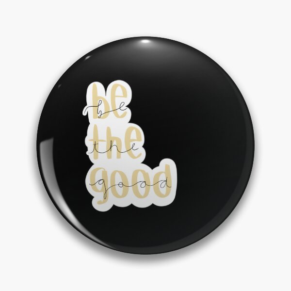 Item preview, Be The Good Positive Reminder designed and sold by RobertFJr.