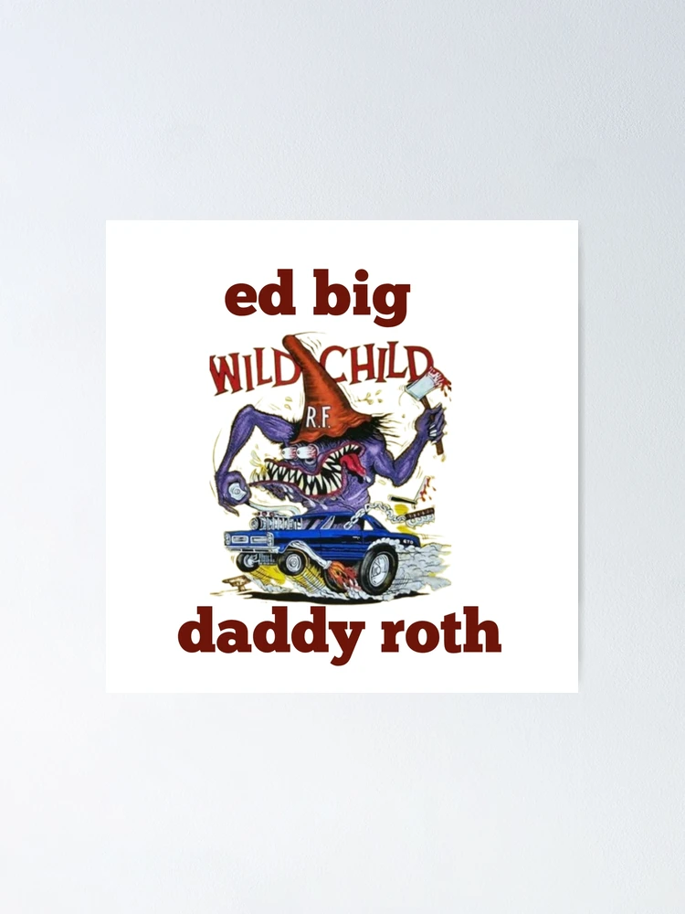 Thumbnail 1 of 3, Poster, Ed big daddy Roth designed and sold by MKshoper.