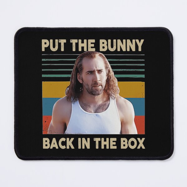 Item preview, Nicholas Cage - Put the bunny back in the box designed and sold by myhero2699.