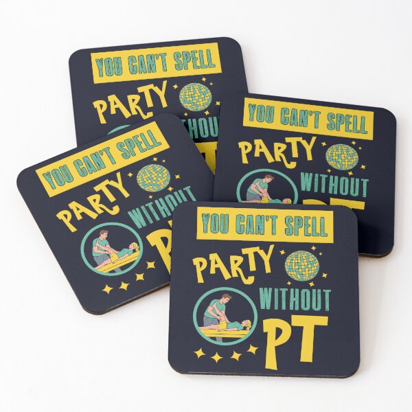 Item preview, You Can’t Spell Party Without PT – Funny Physical Therapist designed and sold by SidTastic .