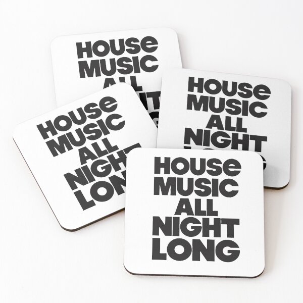 Item preview, House Music All Night Long designed and sold by Funkiko.