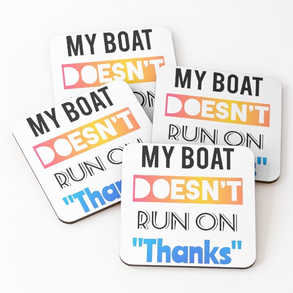 Item preview, My Boat Doesn't Run on Thanks - Funny Boating Gift | Captain Fuel Money Quote designed and sold by SergioMiklos.