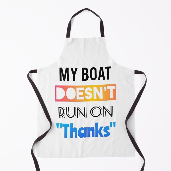 Item preview, My Boat Doesn't Run on Thanks - Funny Boating Gift | Captain Fuel Money Quote designed and sold by SergioMiklos.