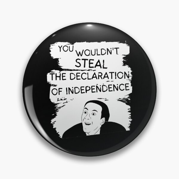 Item preview, You Wouldn't Steal the Declaration of Independence designed and sold by myhero2699.