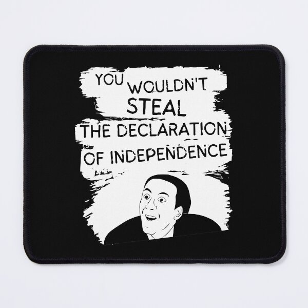 Item preview, You Wouldn't Steal the Declaration of Independence designed and sold by myhero2699.