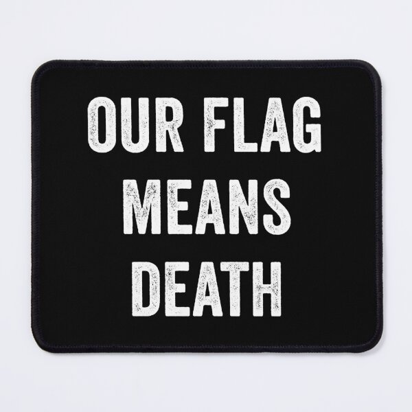 Item preview, Our Flag Means Death Text designed and sold by Snoopdogg307.