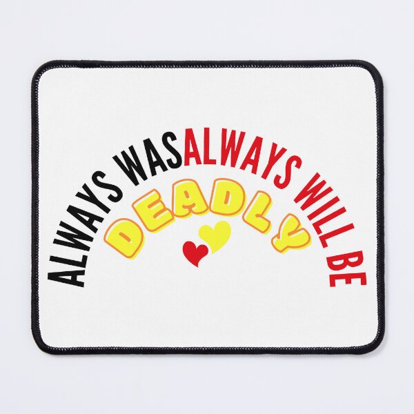Item preview, Always Was | Deadly | Aboriginal | Digital Design designed and sold by KajunuNgara.
