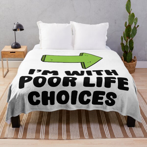 Item preview, I’m with poor life choices designed and sold by TeeCodes.