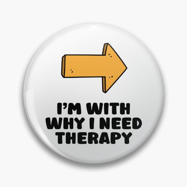 Item preview, I’m with why I need therapy designed and sold by TeeCodes.