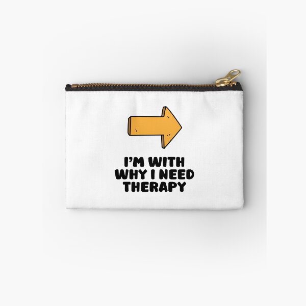 Item preview, I’m with why I need therapy designed and sold by TeeCodes.
