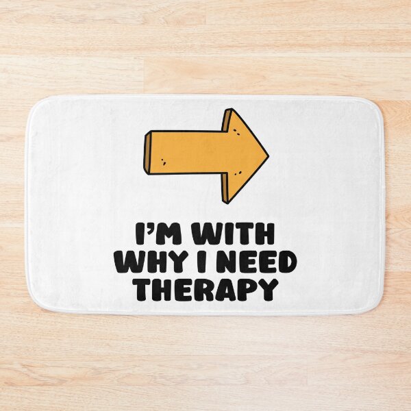 Item preview, I’m with why I need therapy designed and sold by TeeCodes.