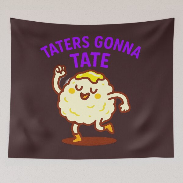 Item preview, Taters Gonna Tate - V7 designed and sold by WheelieGdArt.
