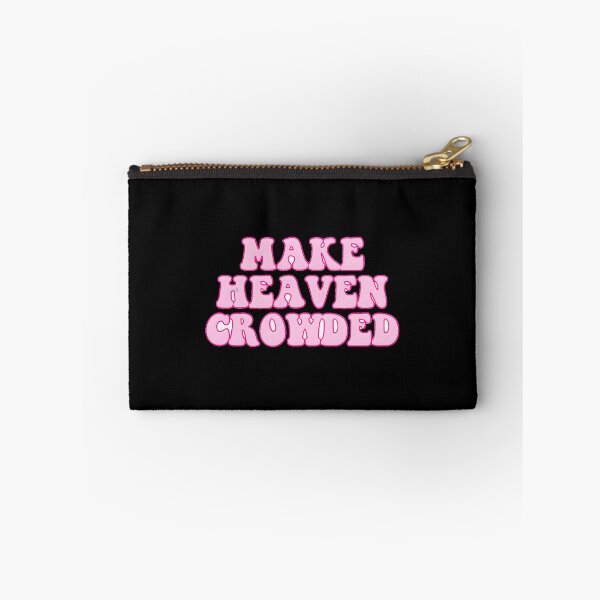 Item preview, Make Heaven Crowded Evangelism Motto designed and sold by MariaQHernandez.